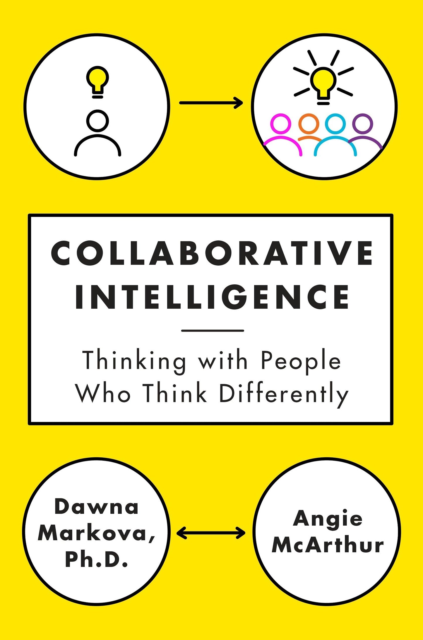Collaborative Intelligence: Thinking with People Who Think Differently book cover
