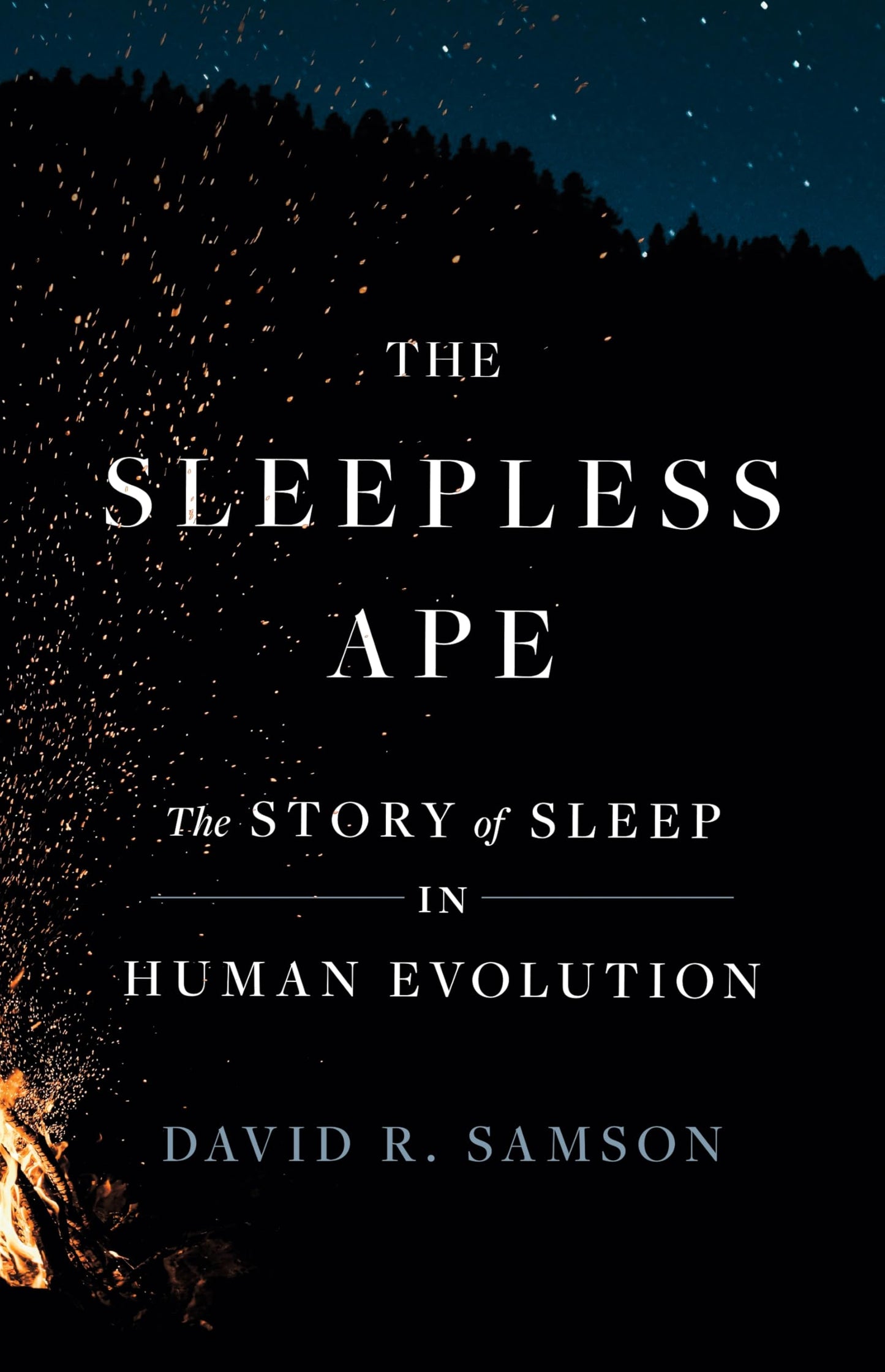 The Sleepless Ape: The Story of Sleep in Human Evolution book cover