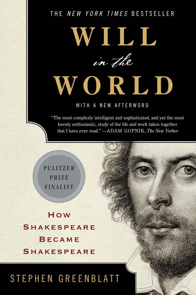 Will in the World: How Shakespeare Became Shakespeare (Anniversary) book cover