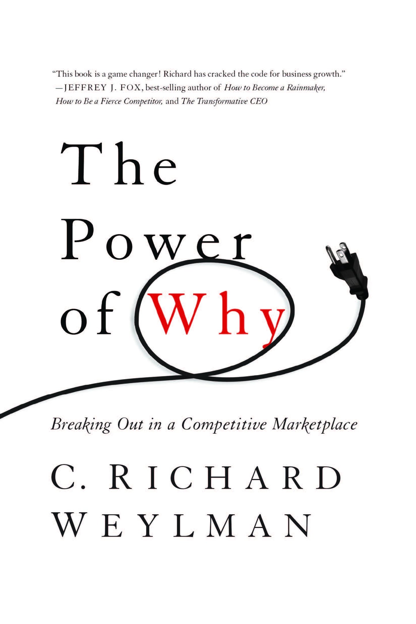 Power of Why: Breaking Out in a Competitive Marketplace