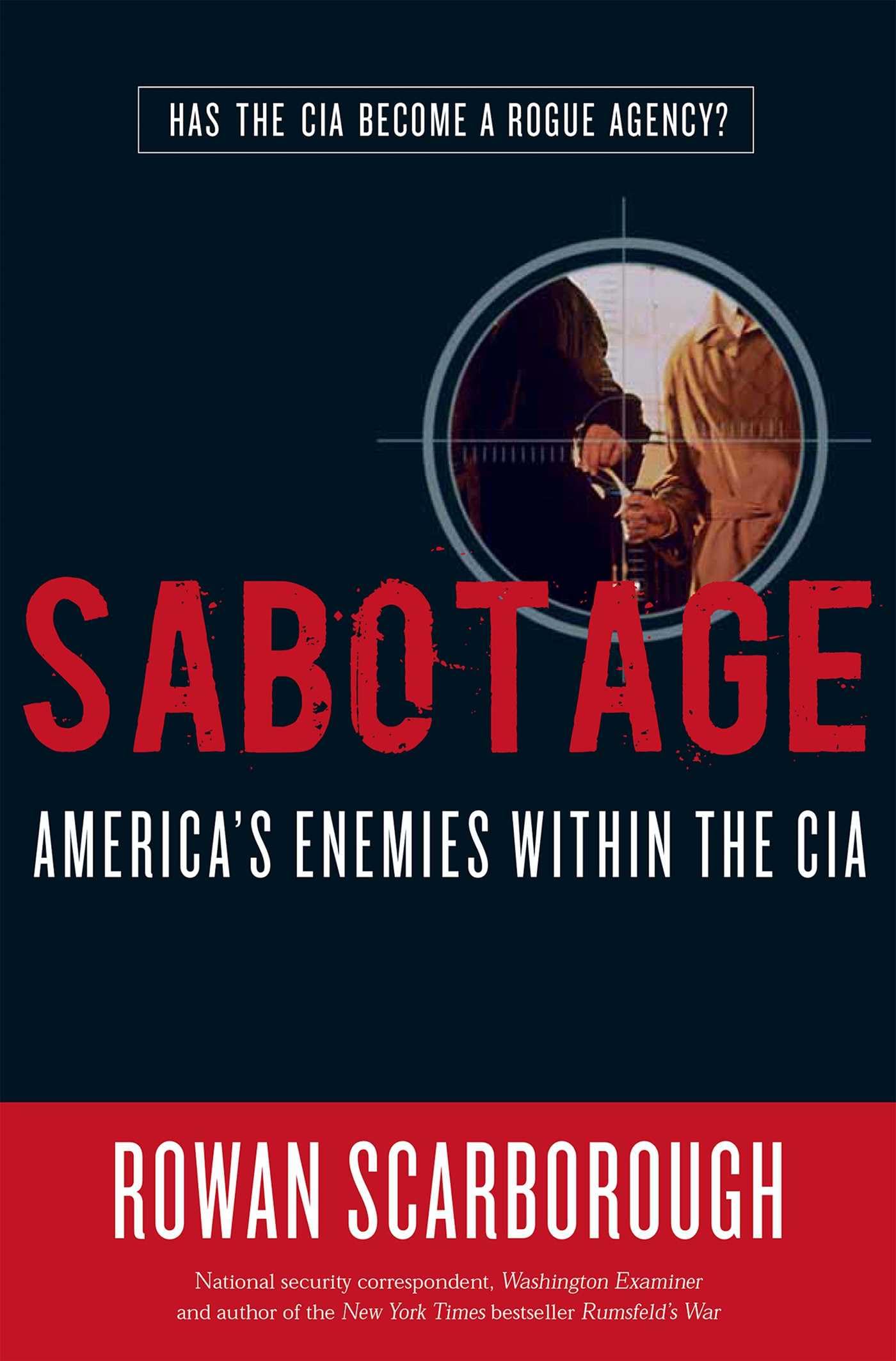 Sabotage: America's Enemies Within the CIA book cover