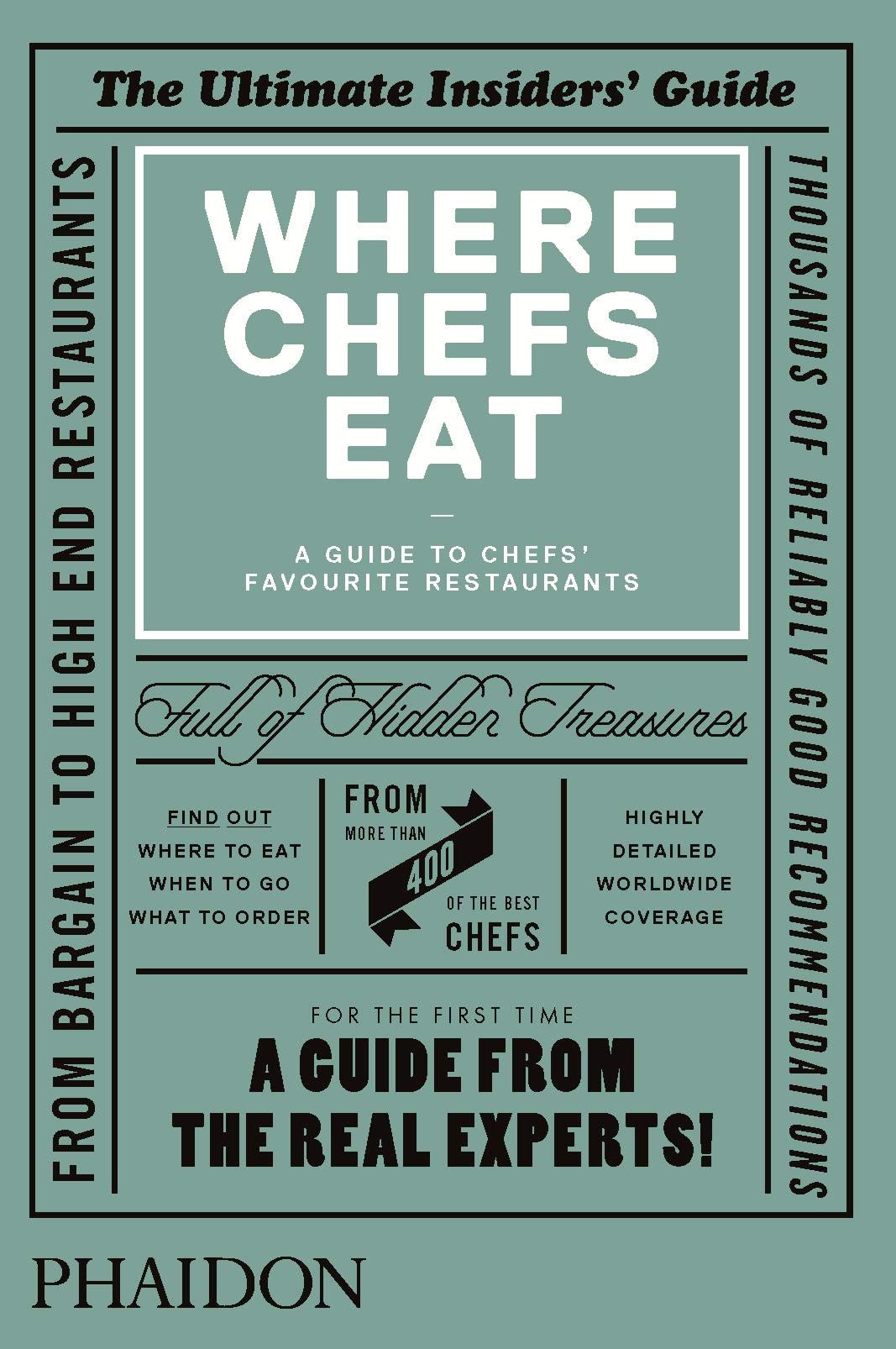Where Chefs Eat: A Guide to Chefs' Favourite Restaurants book cover