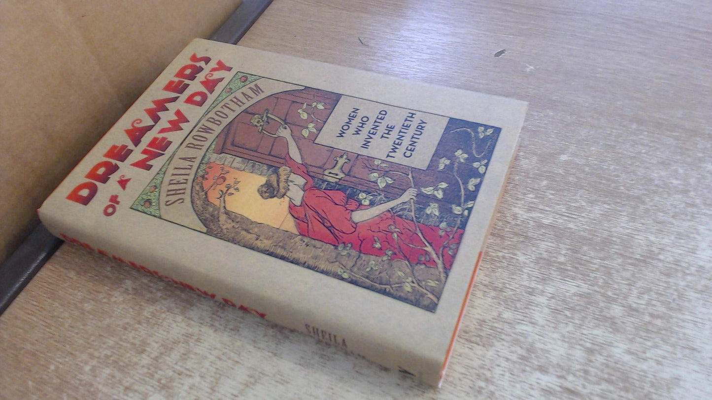 Dreamers of a New Day: Women Who Invented the Twentieth Century book cover