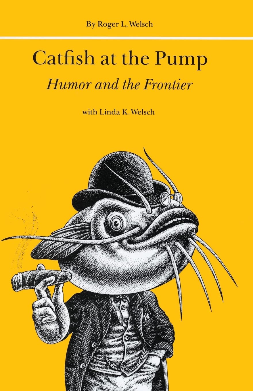 Catfish at the Pump: Humor and the Frontier