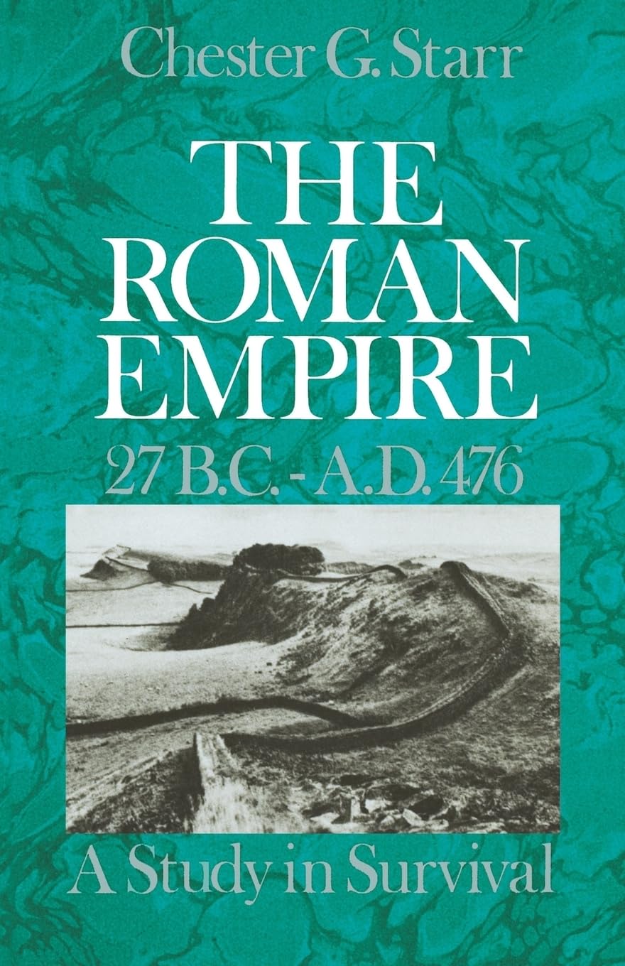 Roman Empire, 27 B.C.-A.D. 476: A Study in Survival book cover