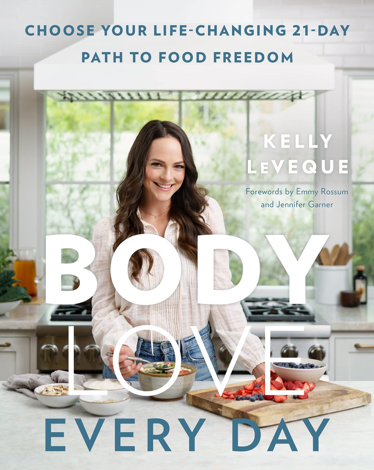 Body Love Every Day: Choose Your Life-Changing 21-Day Path to Food Freedom (The Body Love Series) book cover