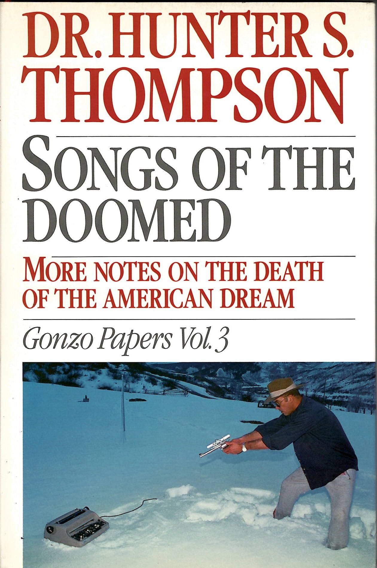 Songs of the Doomed: More Notes on the Death of the American Dream: Gonzo Papers book cover