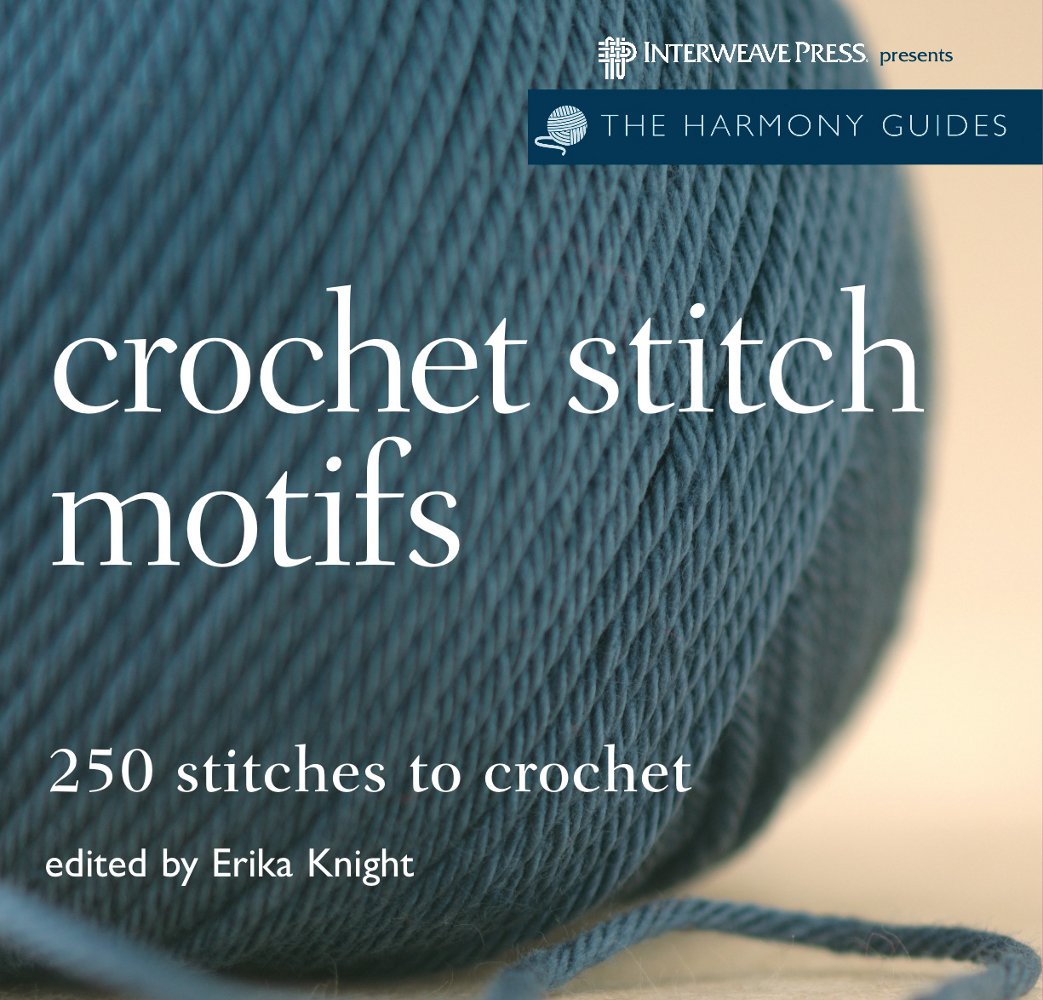 Crochet Stitch Motifs: 250 Stitches to Crochet book cover