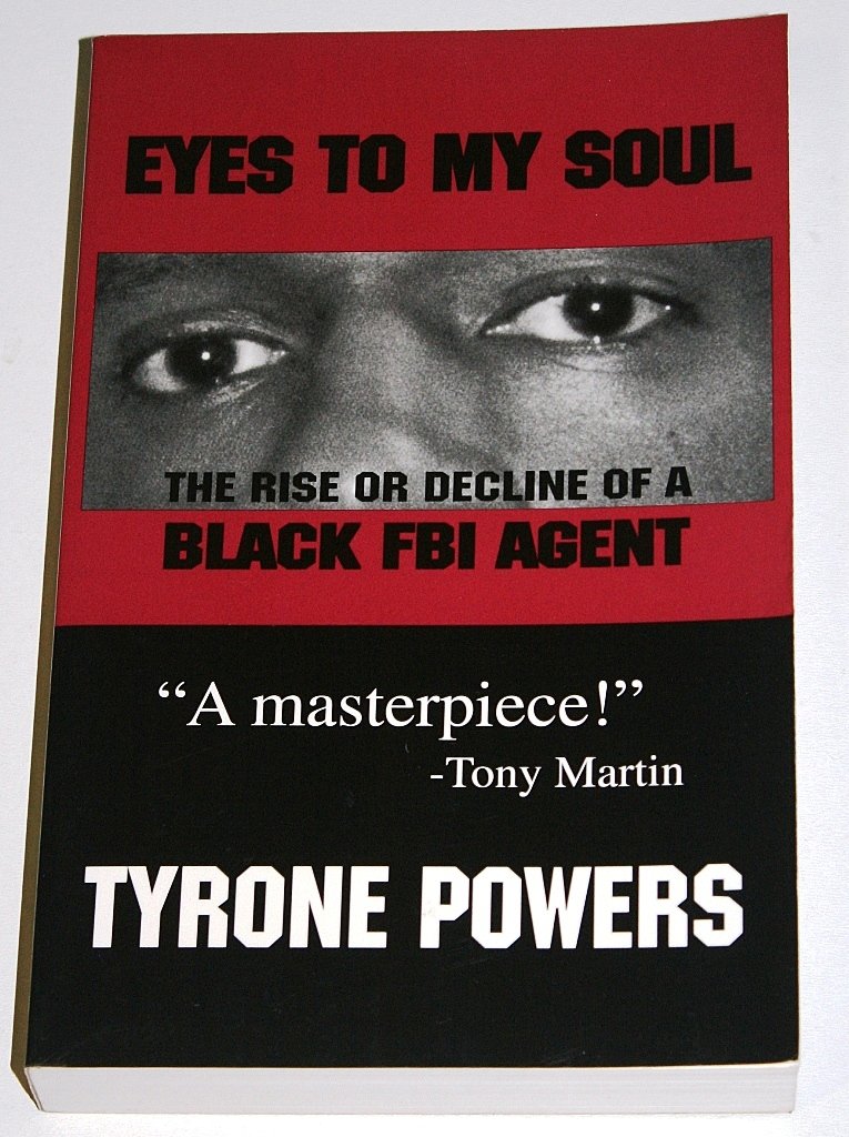 Eyes to My Soul: The Rise or Decline of a Black FBI Agent book cover