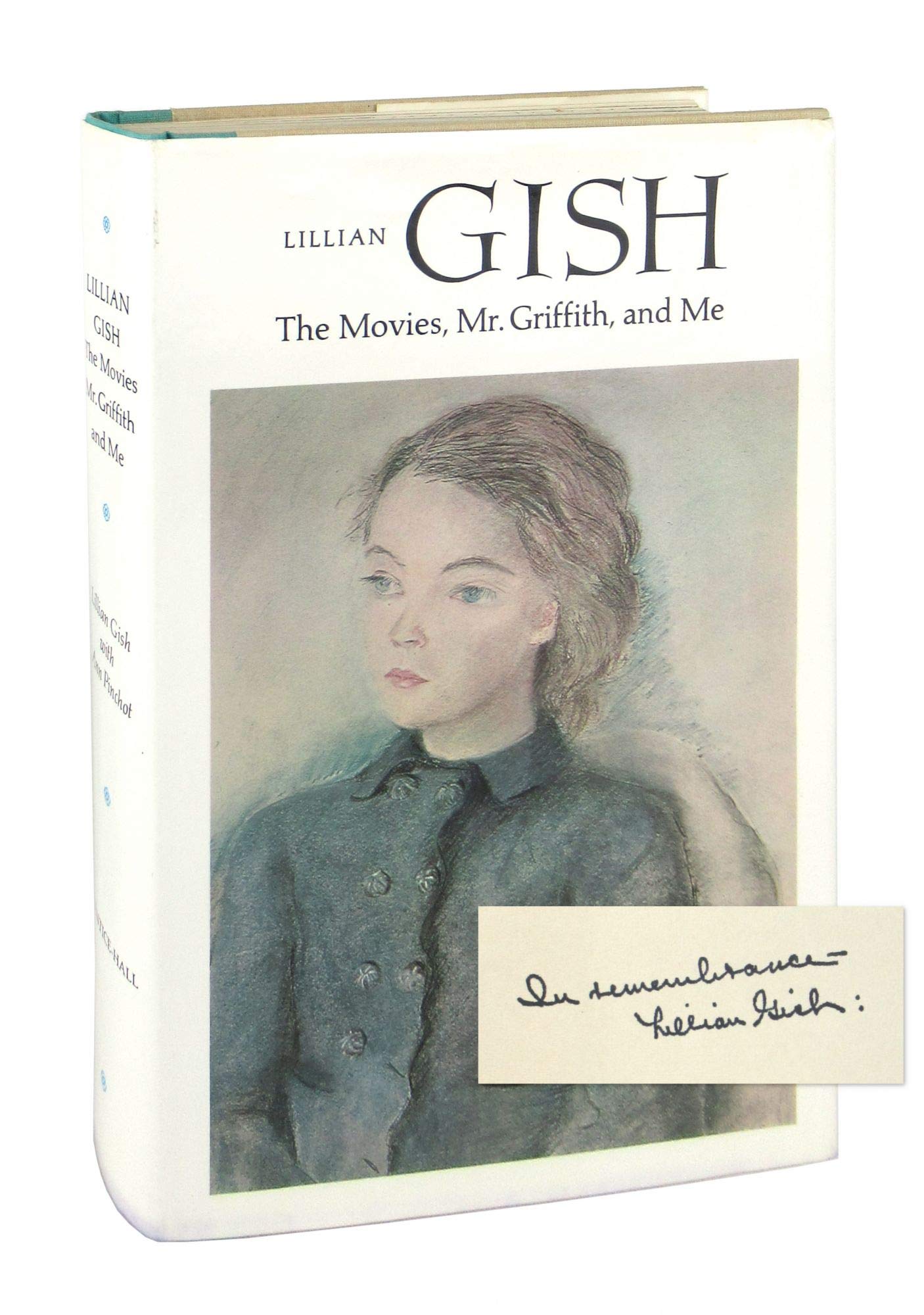 Lillian Gish: The Movies, Mr Griffith, and Me book cover