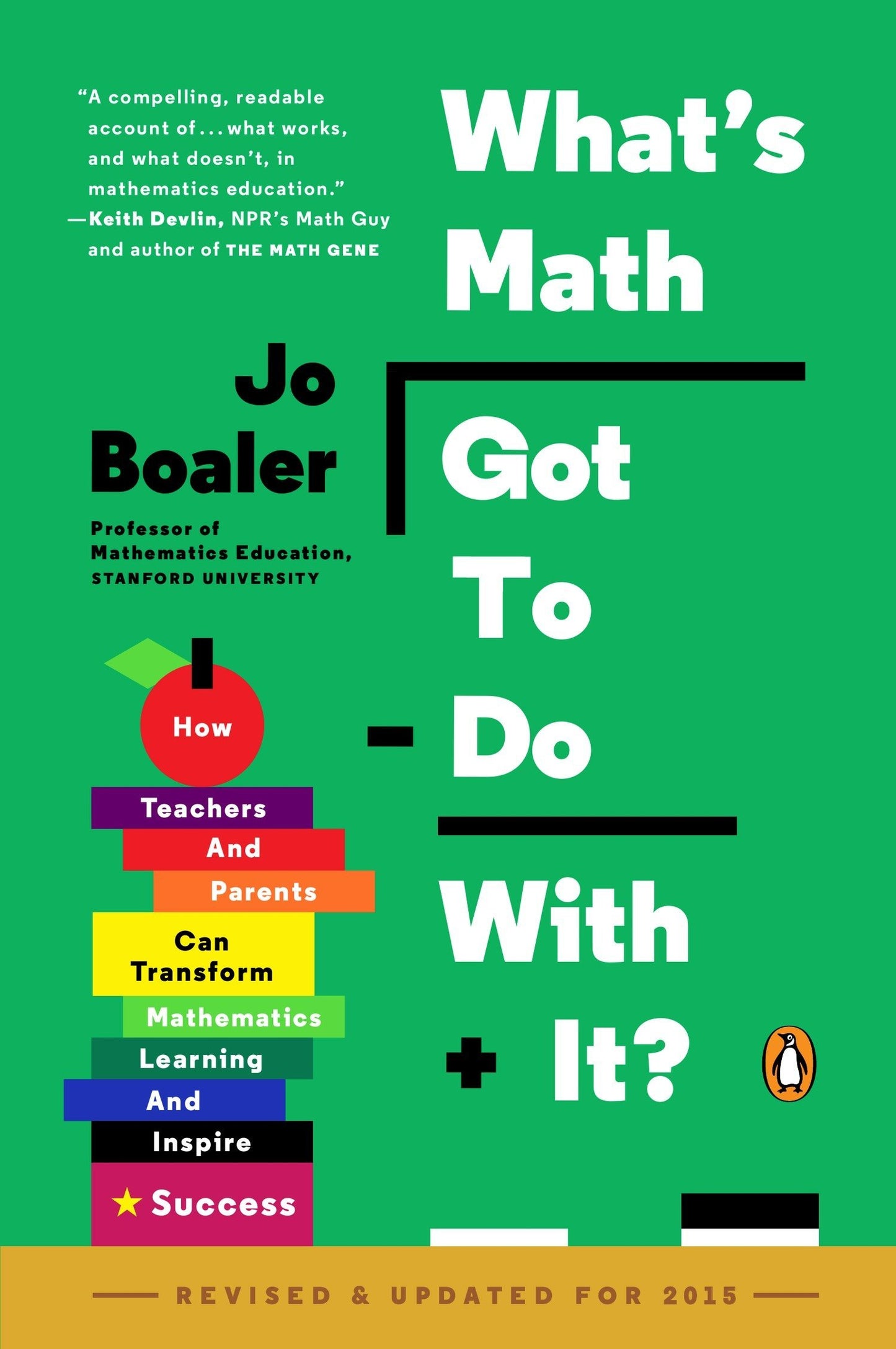 What's Math Got to Do with It?: How Teachers and Parents Can Transform Mathematics Learning and Inspire Success (Revised) book cover