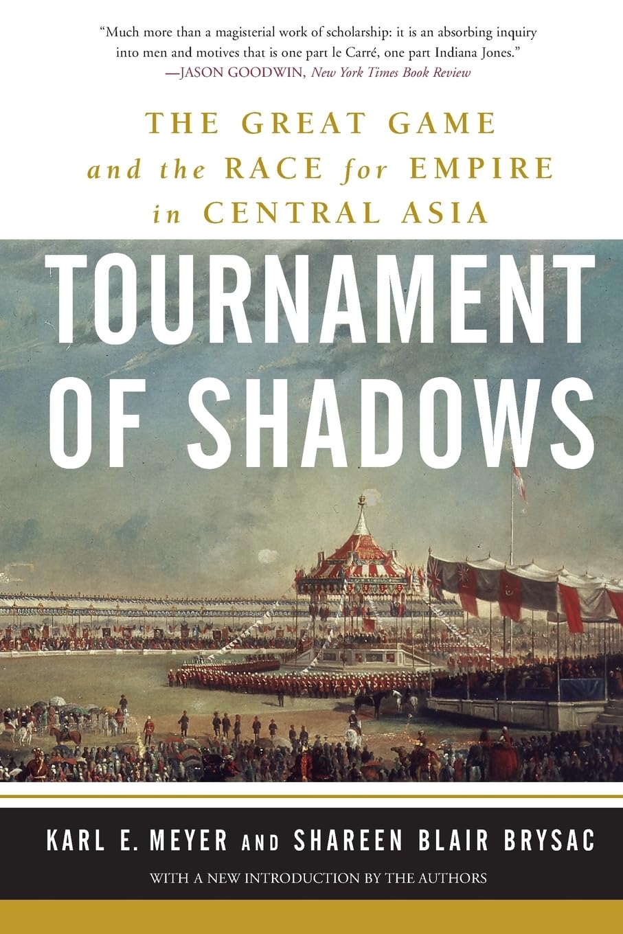 Tournament of Shadows: The Great Game and the Race for Empire in Central Asia book cover