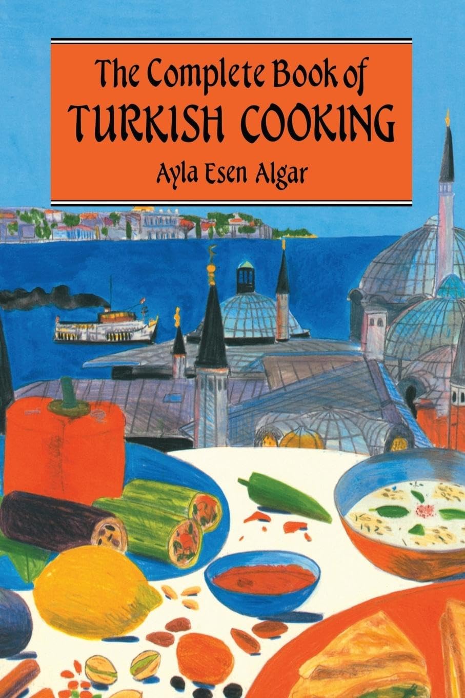 Complete Book Of Turkish Cooking (Revised) book cover