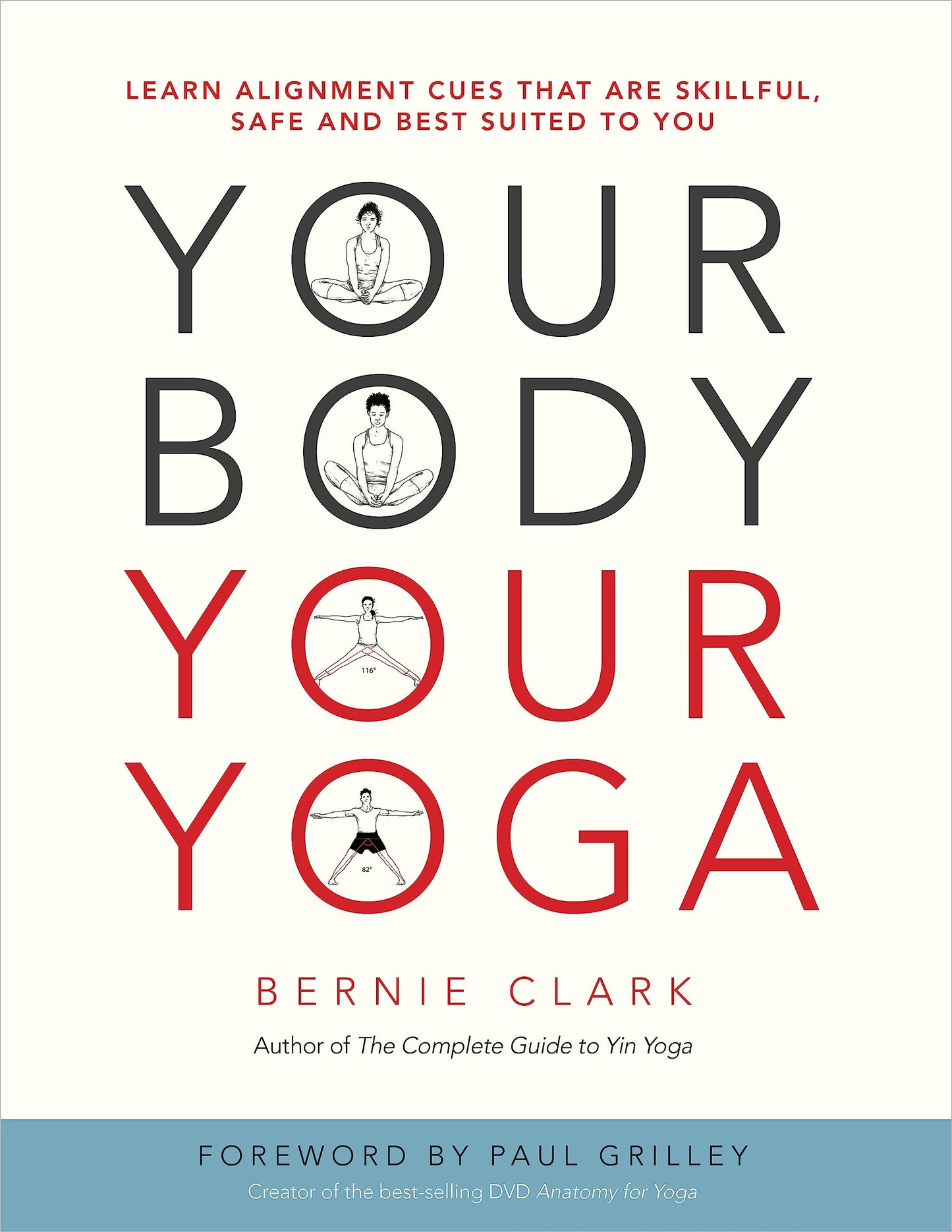 Your Body, Your Yoga: Learn Alignment Cues That Are Skillful, Safe, and Best Suited to You book cover