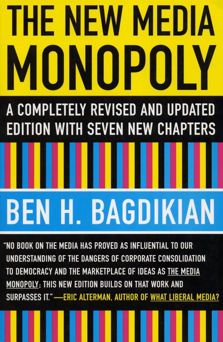 New Media Monopoly: A Completely Revised and Updated Edition with Seven New Chapters book cover