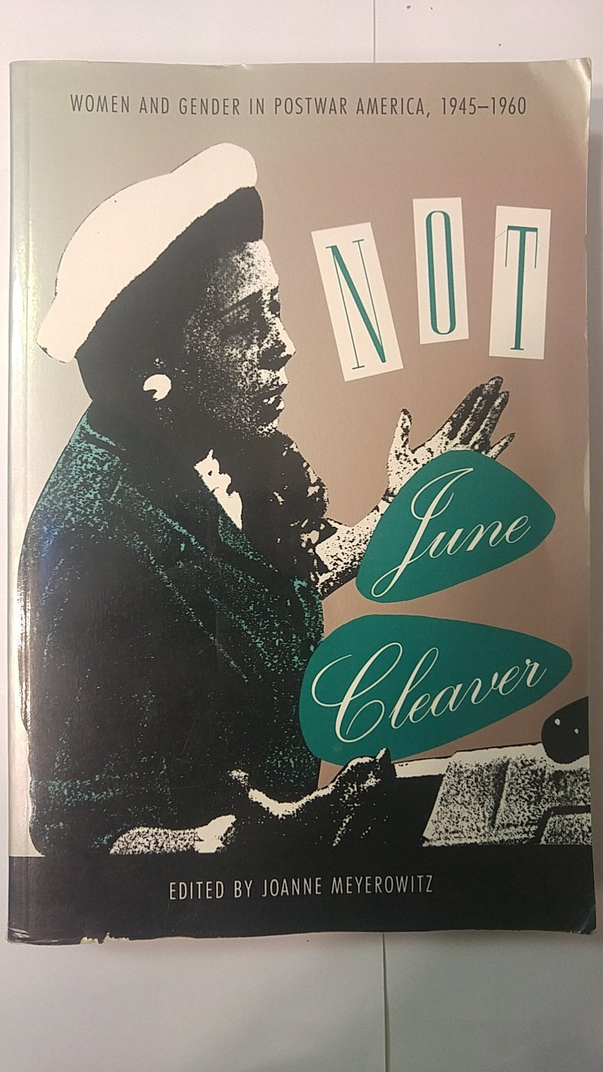 Not June Cleaver: Women and Gender in Postwar America, 1945-1960 book cover