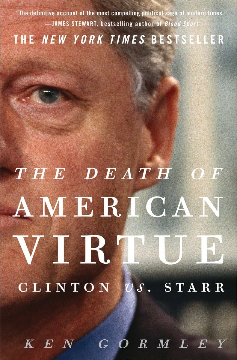 Death of American Virtue: Clinton vs. Starr book cover