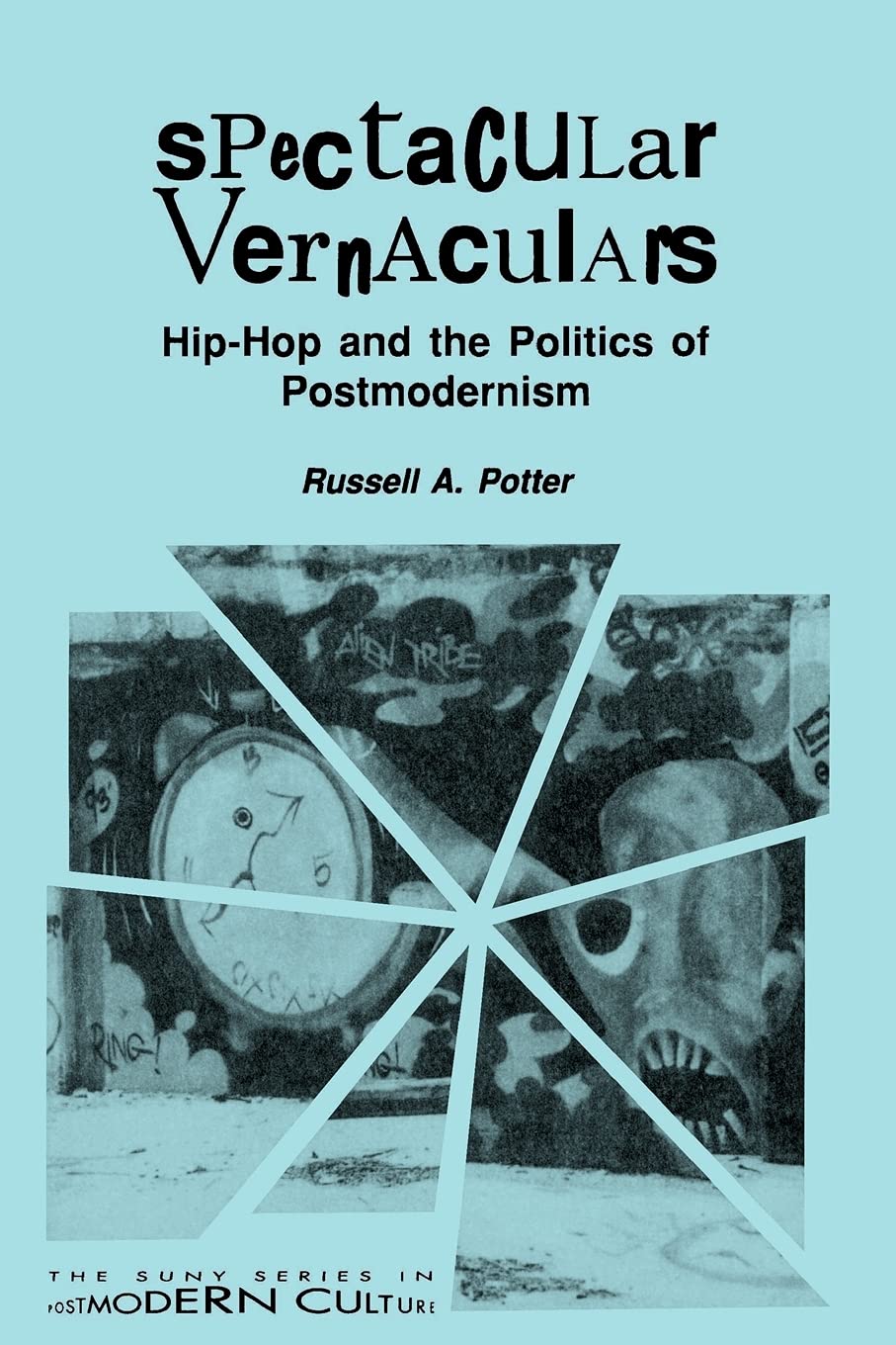 Spectacular Vernaculars: Hip-Hop and the Politics of Postmodernism book cover