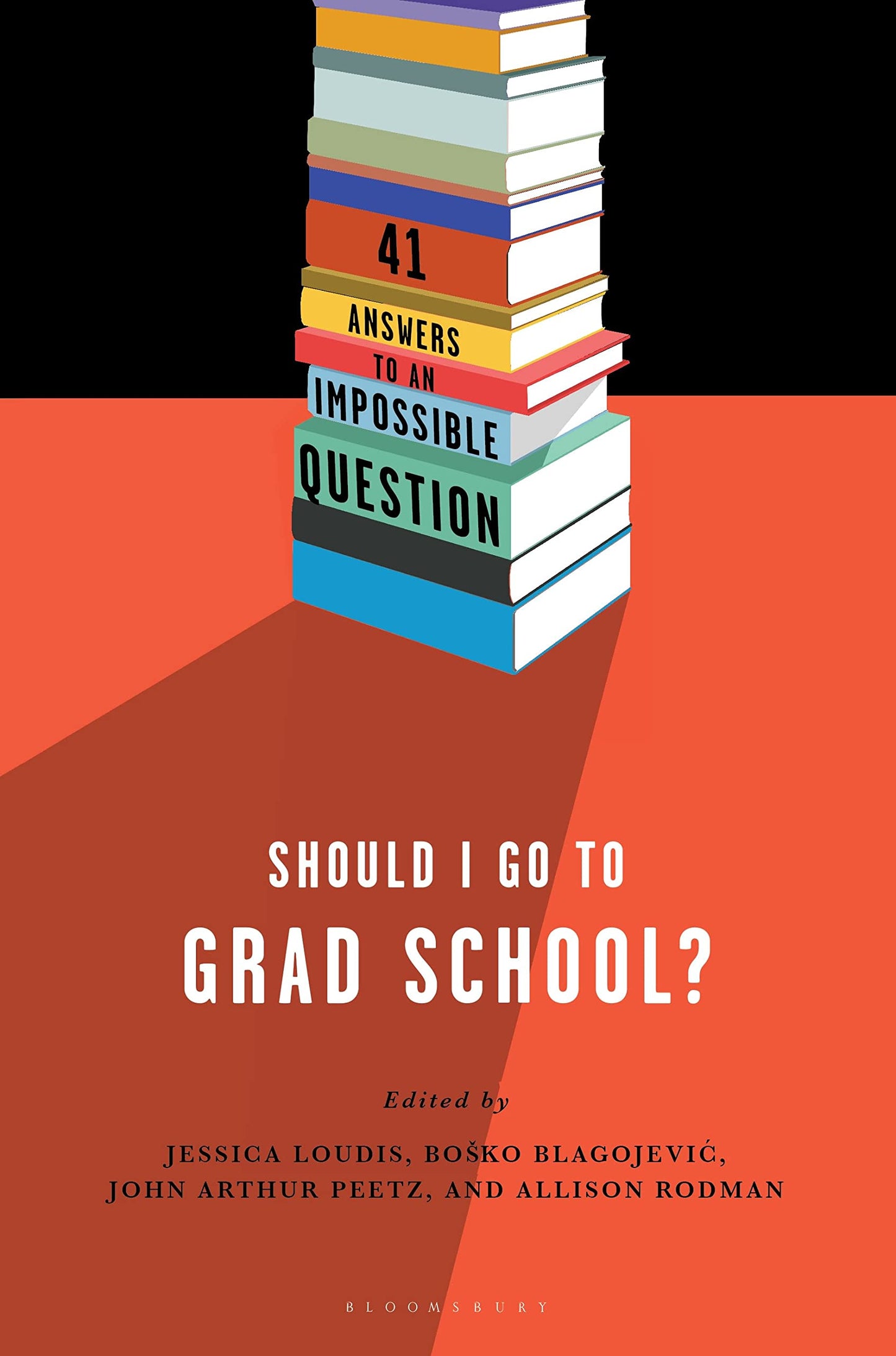 Should I Go to Grad School?: 41 Answers to an Impossible Question book cover
