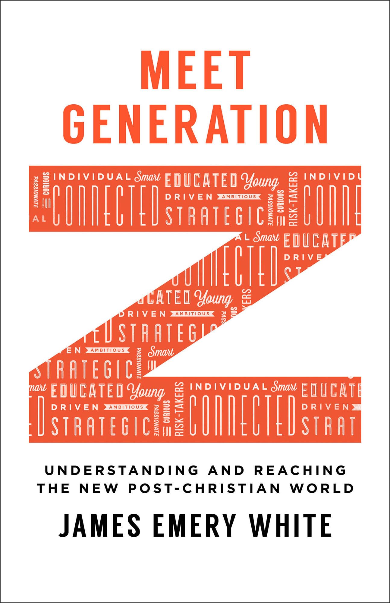 Meet Generation Z: Understanding and Reaching the New Post-Christian World book cover