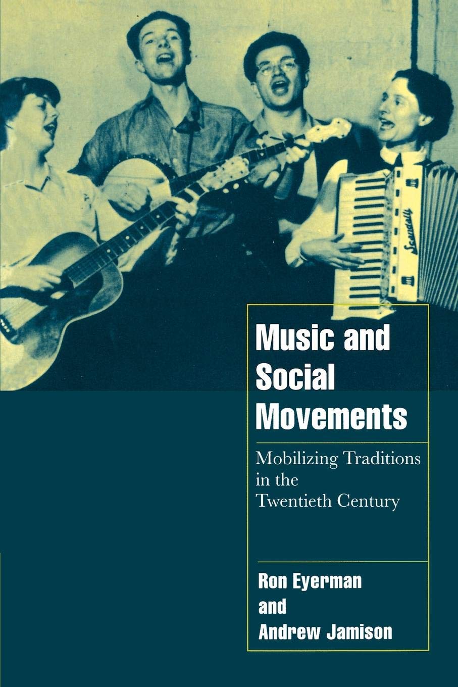 Music and Social Movements: Mobilizing Traditions in the Twentieth Century book cover