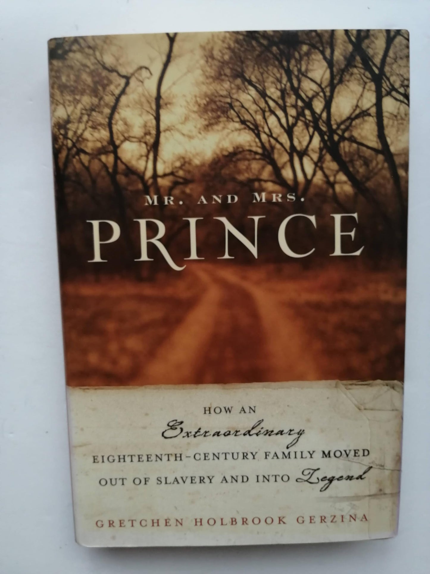 Mr. and Mrs. Prince: How an Extraordinary Eighteenth-Century Family Moved Out of Slavery and into Legend book cover