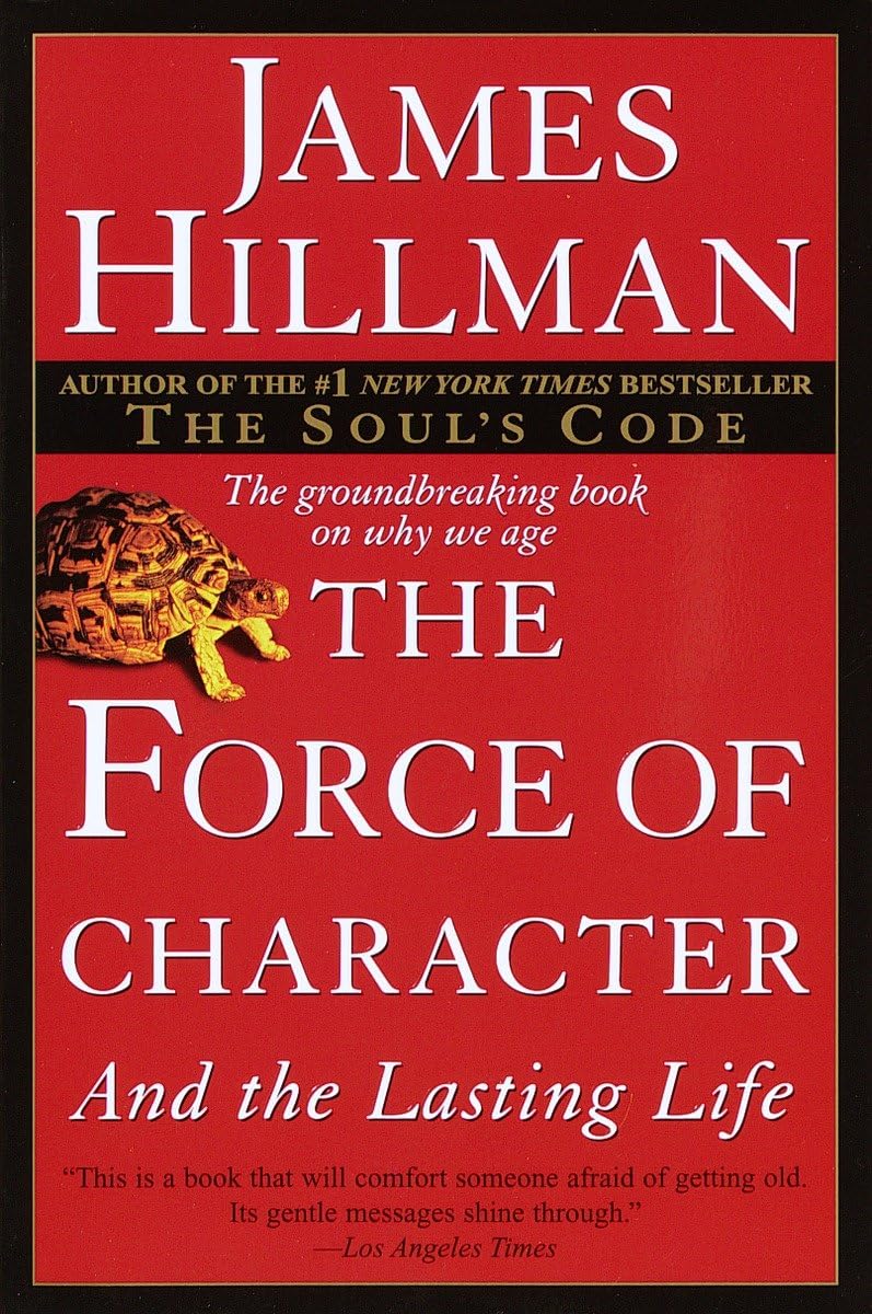 The Force of Character: And the Lasting Life book cover