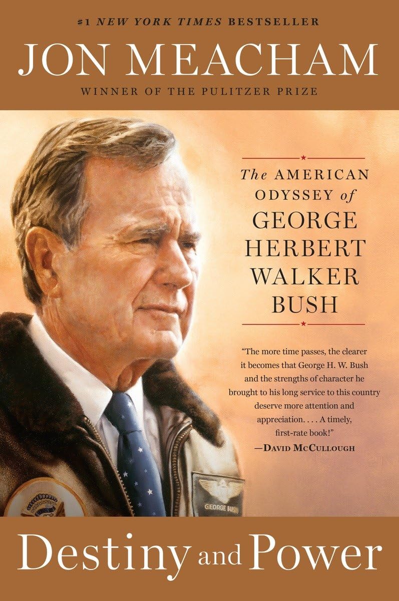Destiny and Power: The American Odyssey of George Herbert Walker Bush book cover