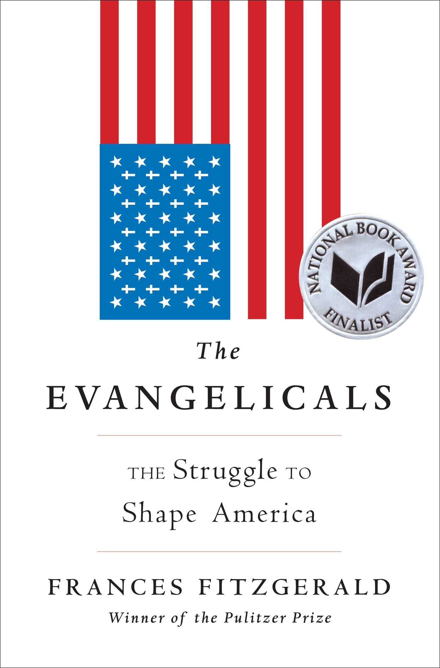 Evangelicals: The Struggle to Shape America book cover