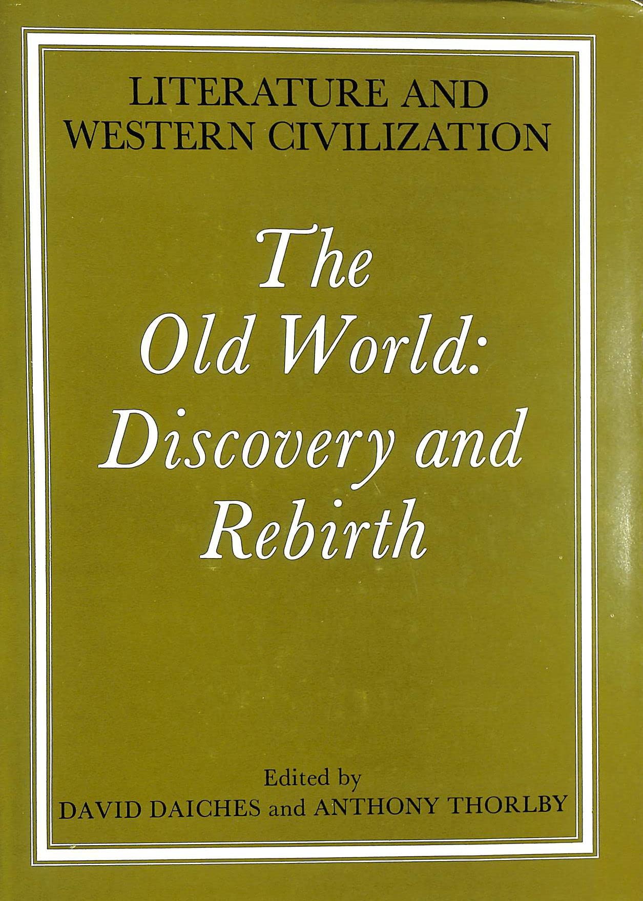 Old World Discovery and Rebirth