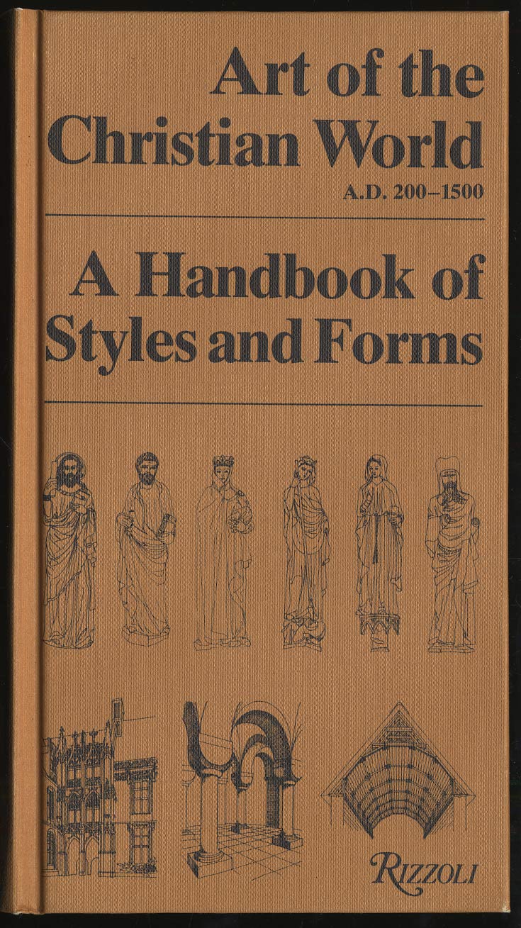 Art of the Christian World, A.D. 200-1500 : A Handbook of Styles and Forms (English and French Edition) book cover