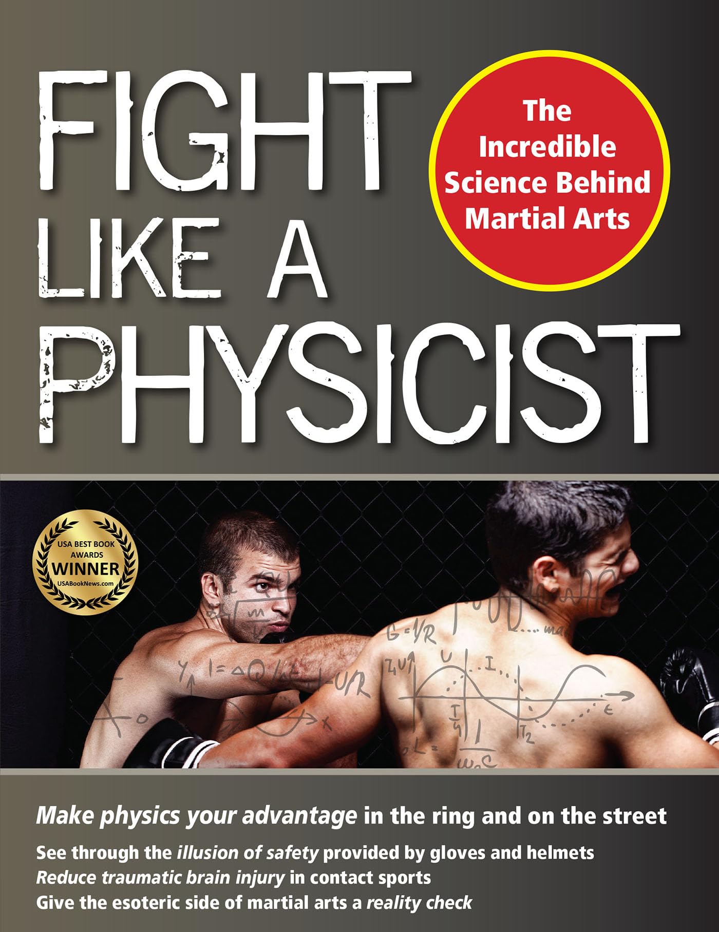 Fight Like a Physicist: The Incredible Science Behind Martial Arts book cover