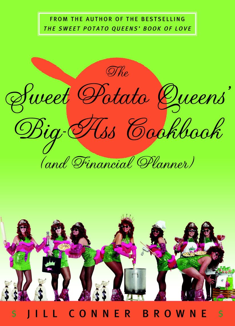 Sweet Potato Queens' Big-Ass Cookbook (and Financial Planner) book cover