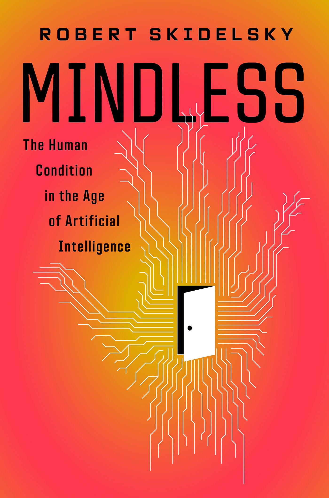 Mindless: The Human Condition in the Machine Age book cover