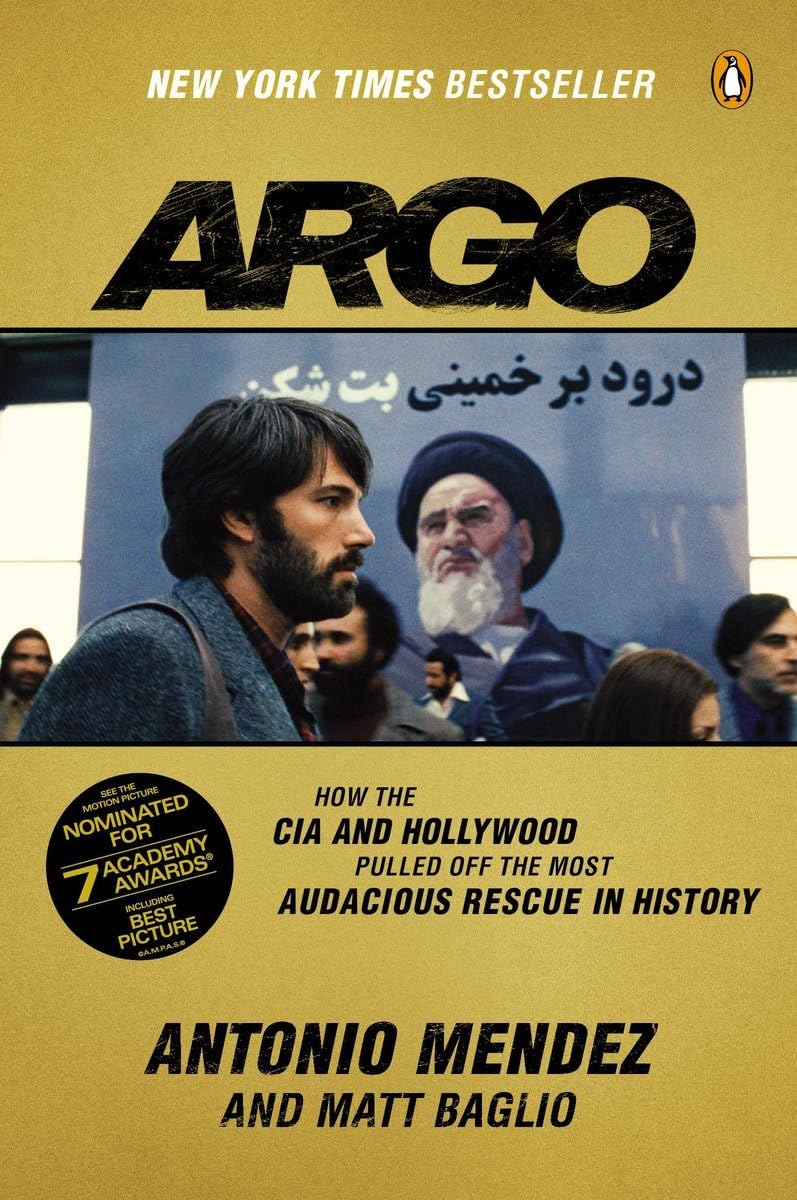 Argo: How the CIA and Hollywood Pulled Off the Most Audacious Rescue in History book cover
