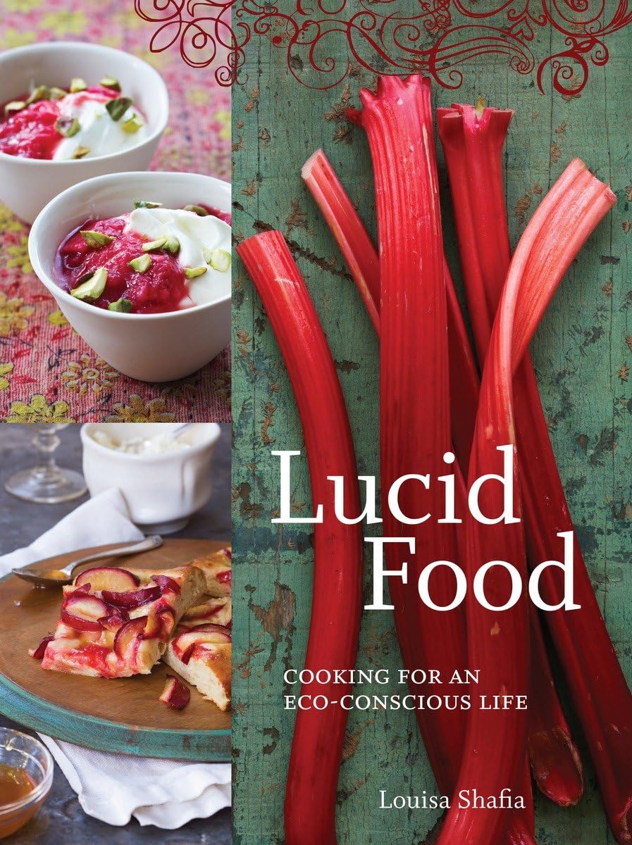 Lucid Food: Cooking for an Eco-Conscious Life book cover