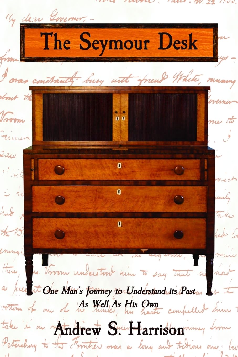 Seymour Desk: One man's journey to understand its past as well as his own book cover