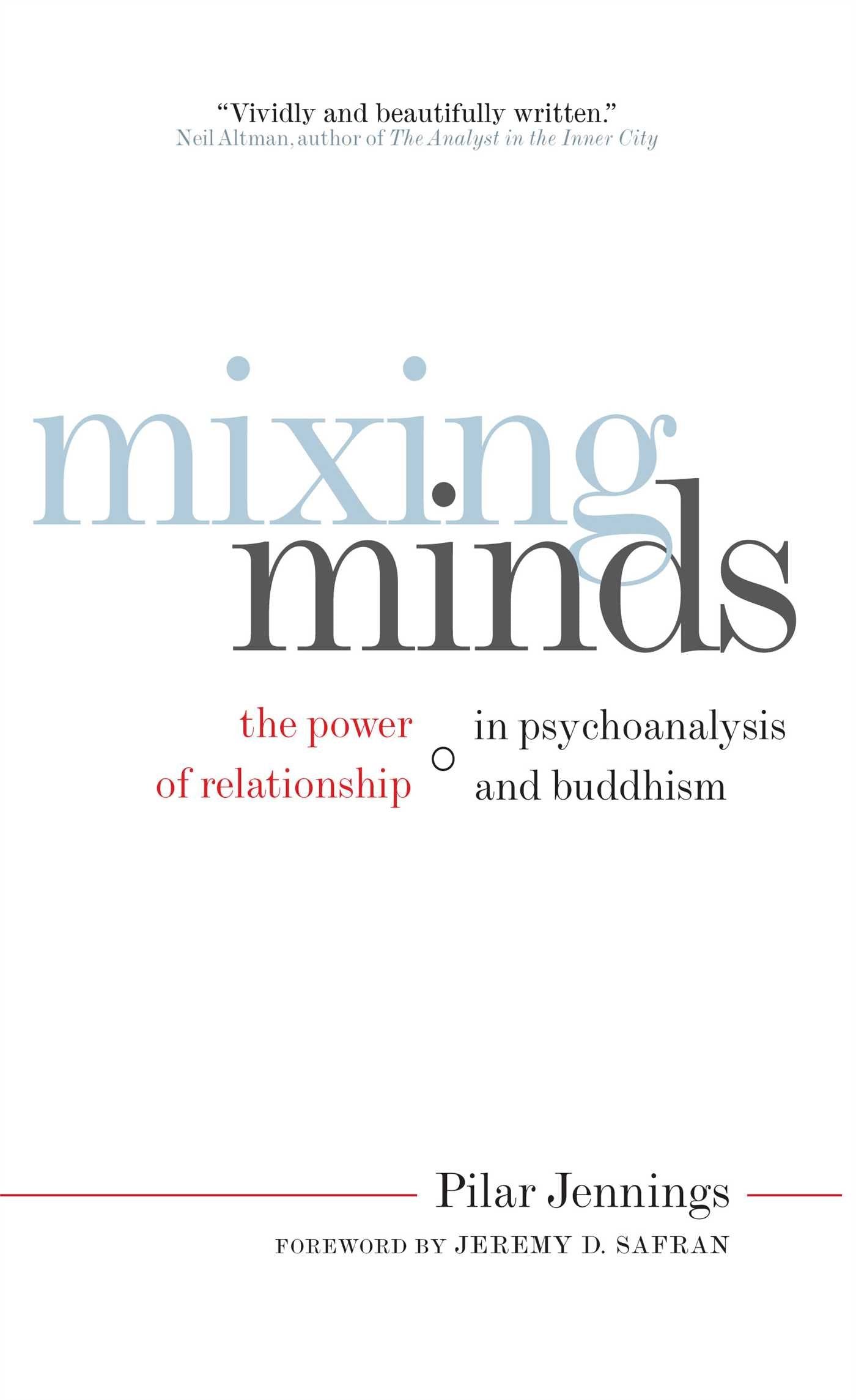 Mixing Minds: The Power of Relationship in Psychoanalysis and Buddhism book cover