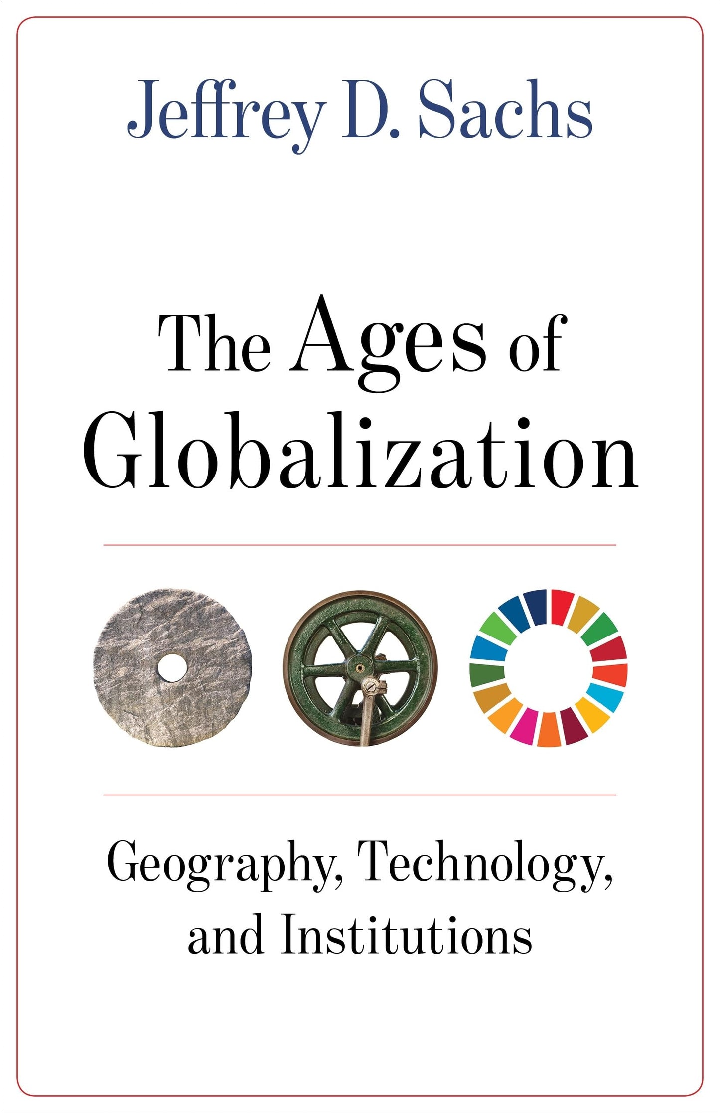 Ages of Globalization: Geography, Technology, and Institutions book cover