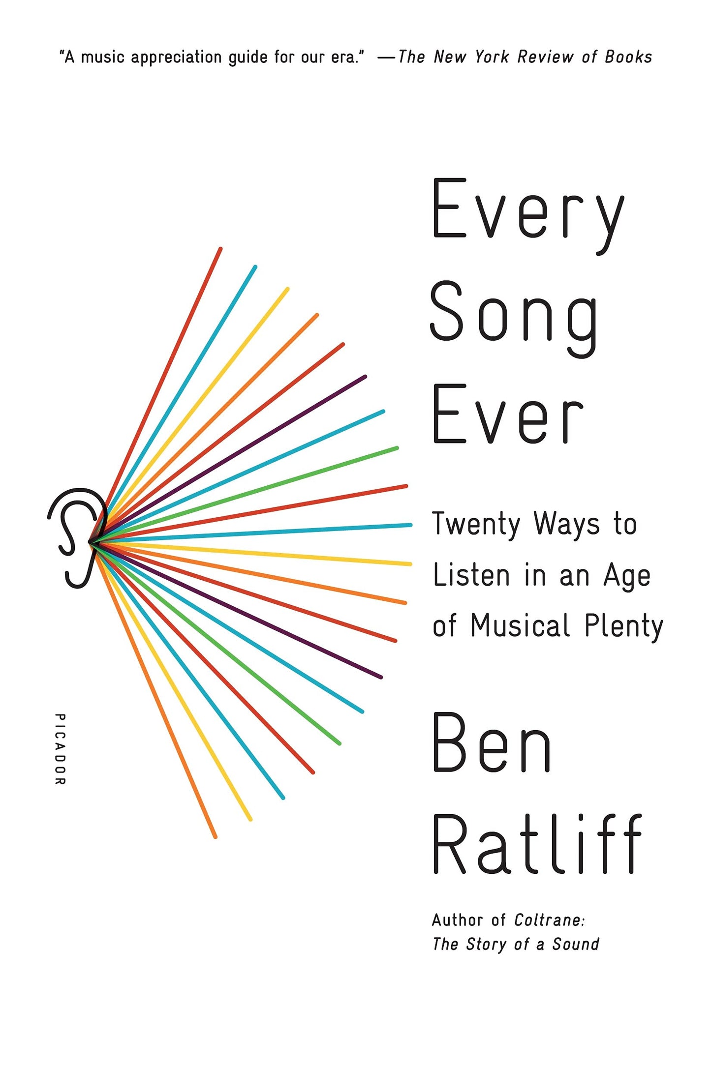 Every Song Ever: Twenty Ways to Listen in an Age of Musical Plenty book cover