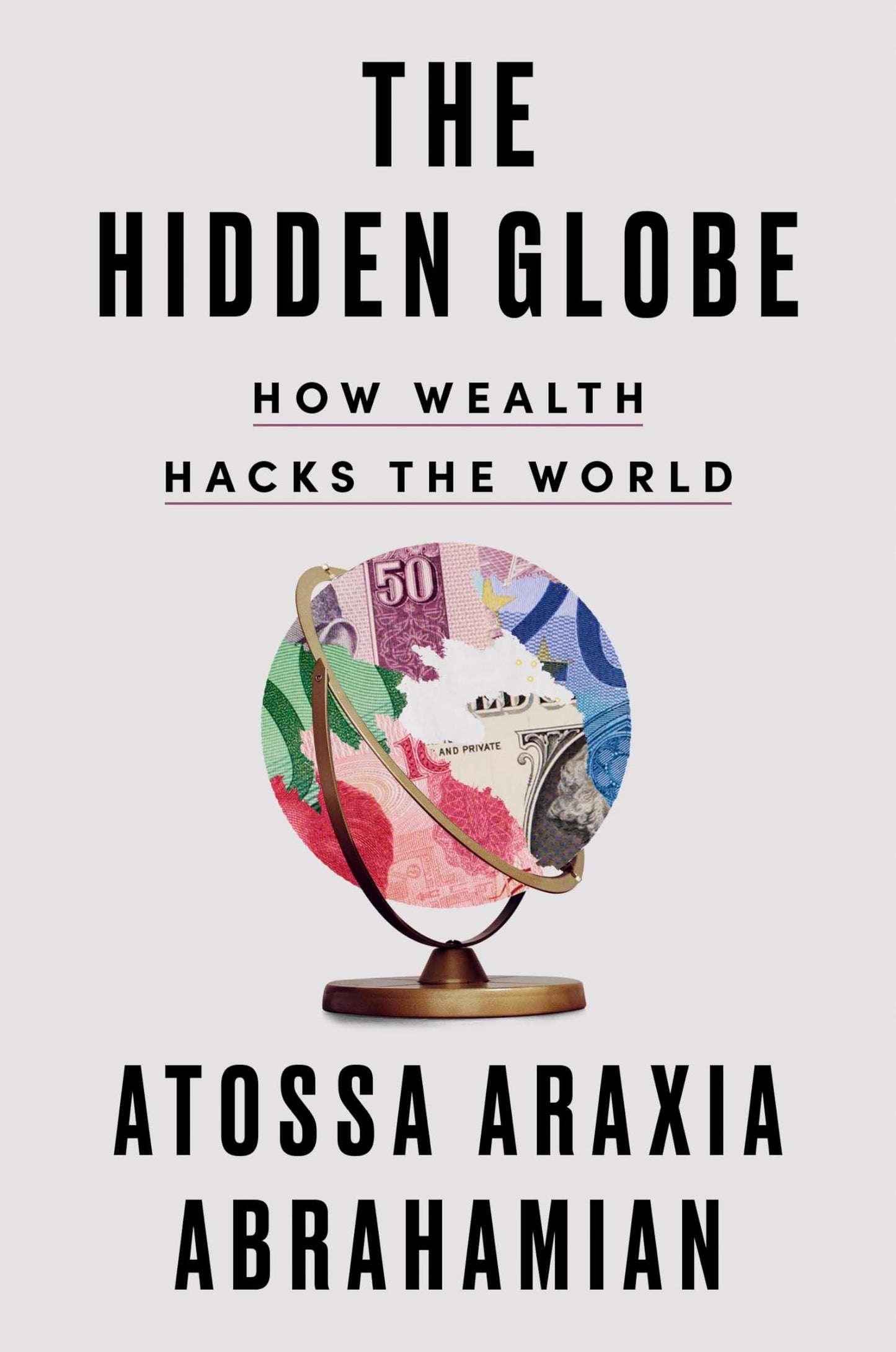Hidden Globe: How Wealth Hacks the World book cover