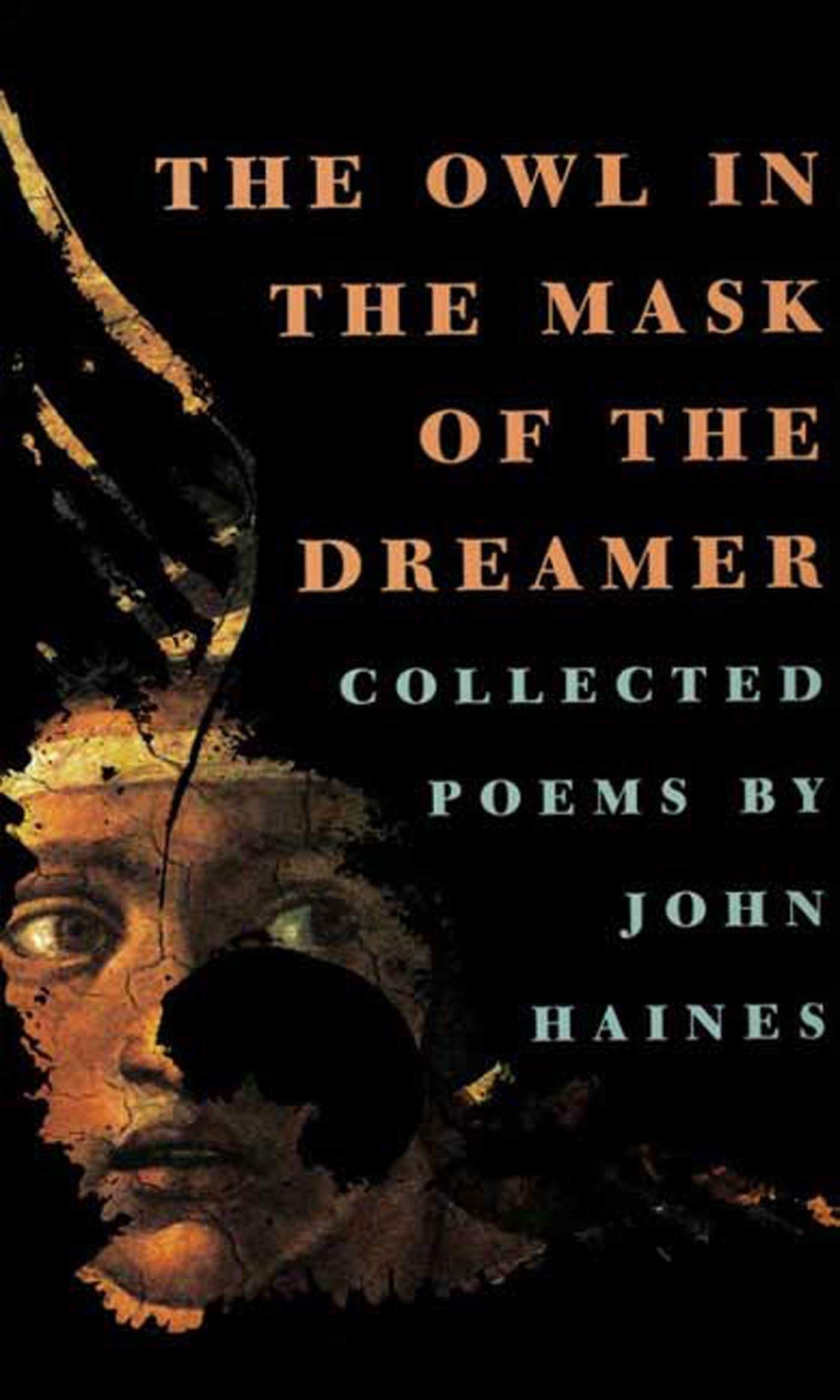 Owl in the Mask of the Dreamer: Collected Poems book cover