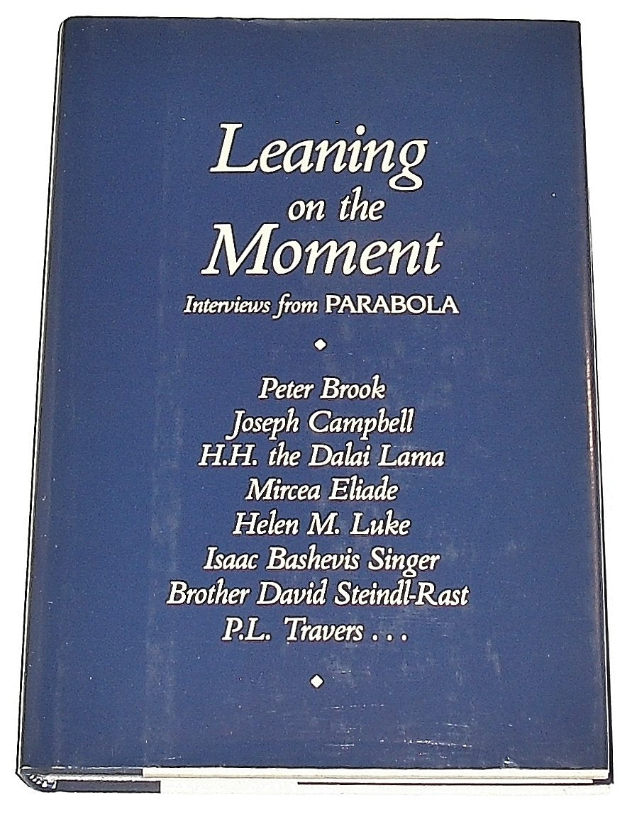Leaning on the Moment: Interviews from Parabola book cover