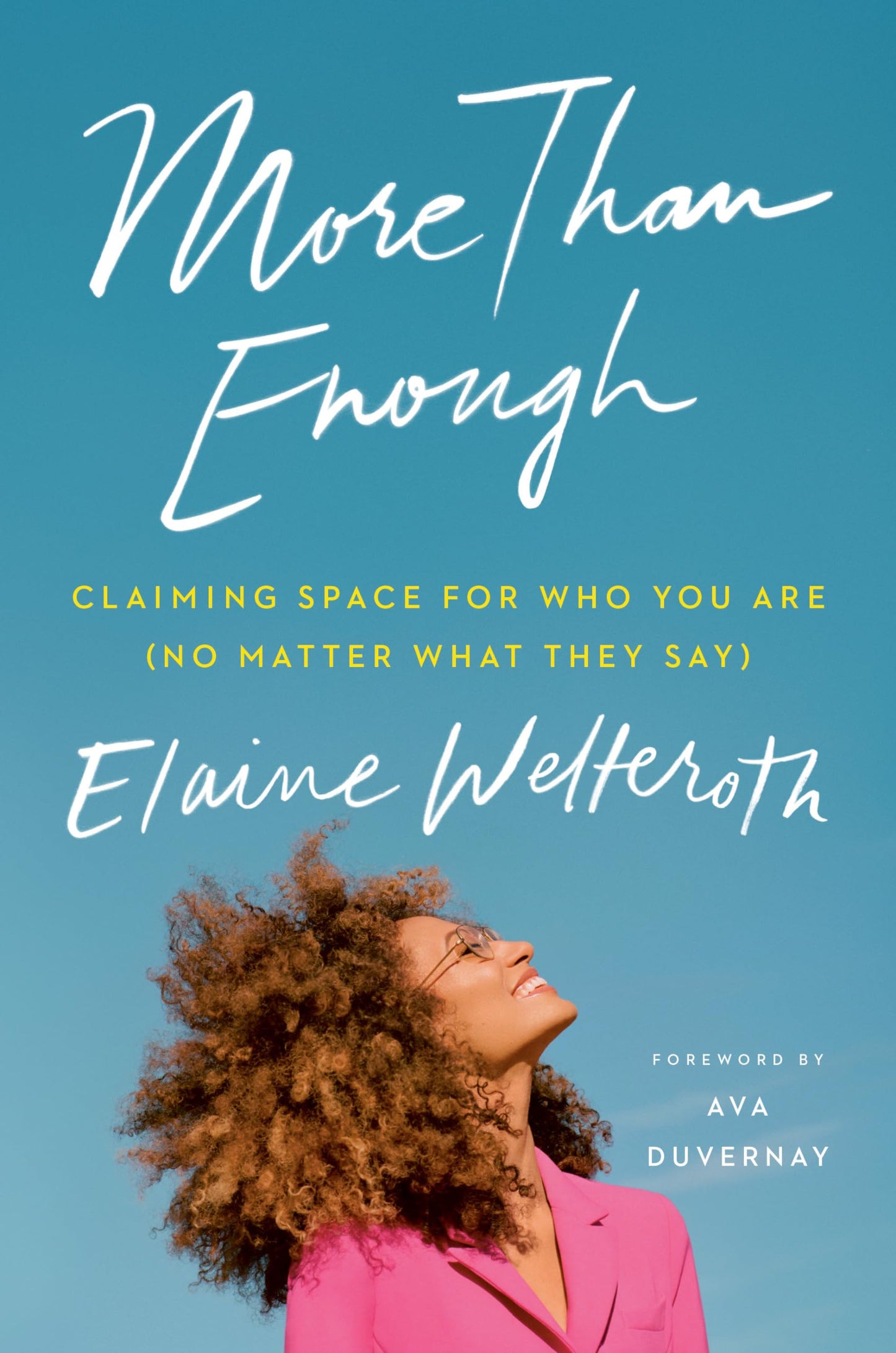 More Than Enough: Claiming Space for Who You Are (No Matter What They Say) book cover