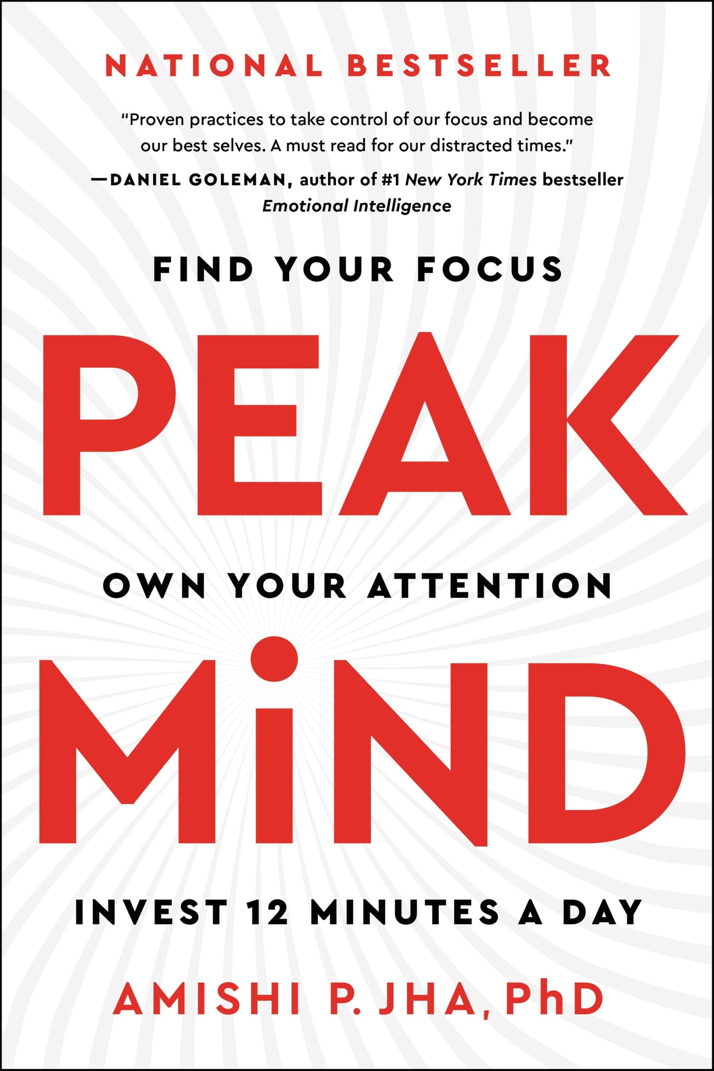 Peak Mind: Find Your Focus, Own Your Attention, Invest 12 Minutes a Day book cover