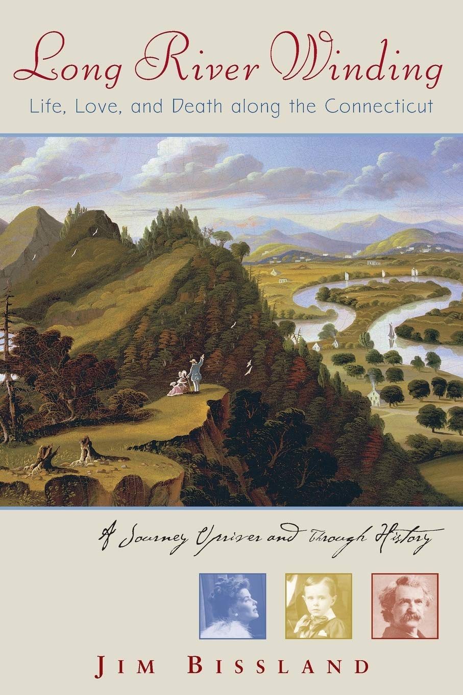 Long River Winding: Life, Love, and Death Along the Connecticut