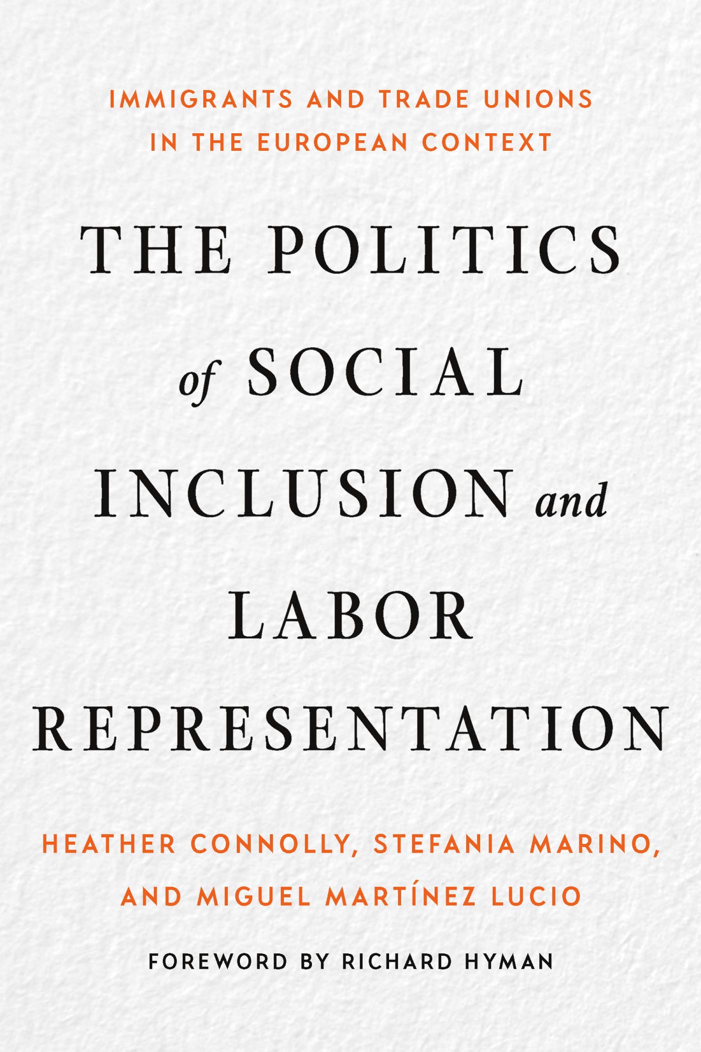 Politics of Social Inclusion and Labor Representation: Immigrants and Trade Unions in the European Context book cover