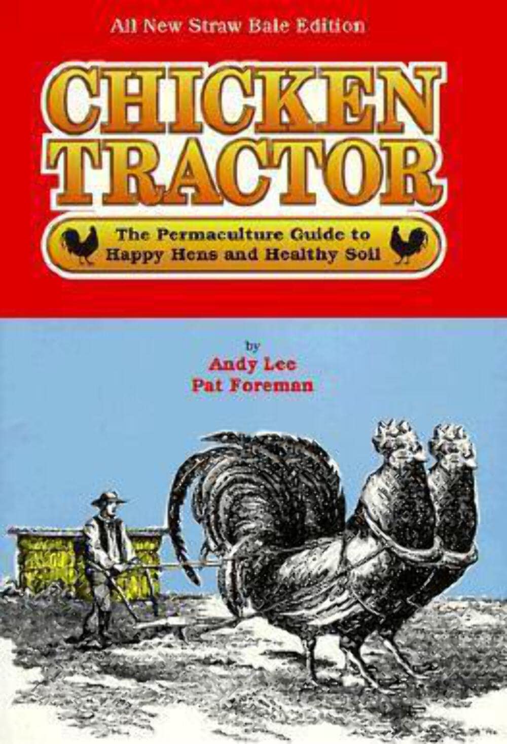 Chicken Tractor: The Permaculture Guide to Happy Hens and Healthy Soil (Revised) book cover