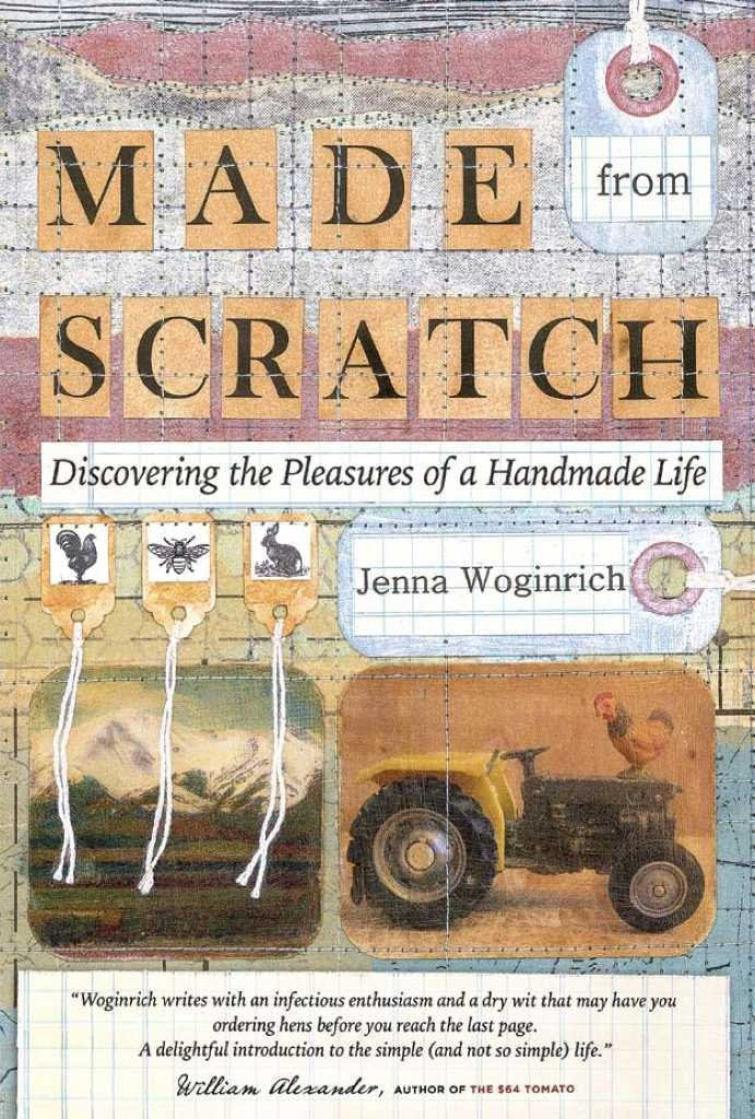 Made from Scratch: Discovering the Pleasures of a Handmade Life book cover