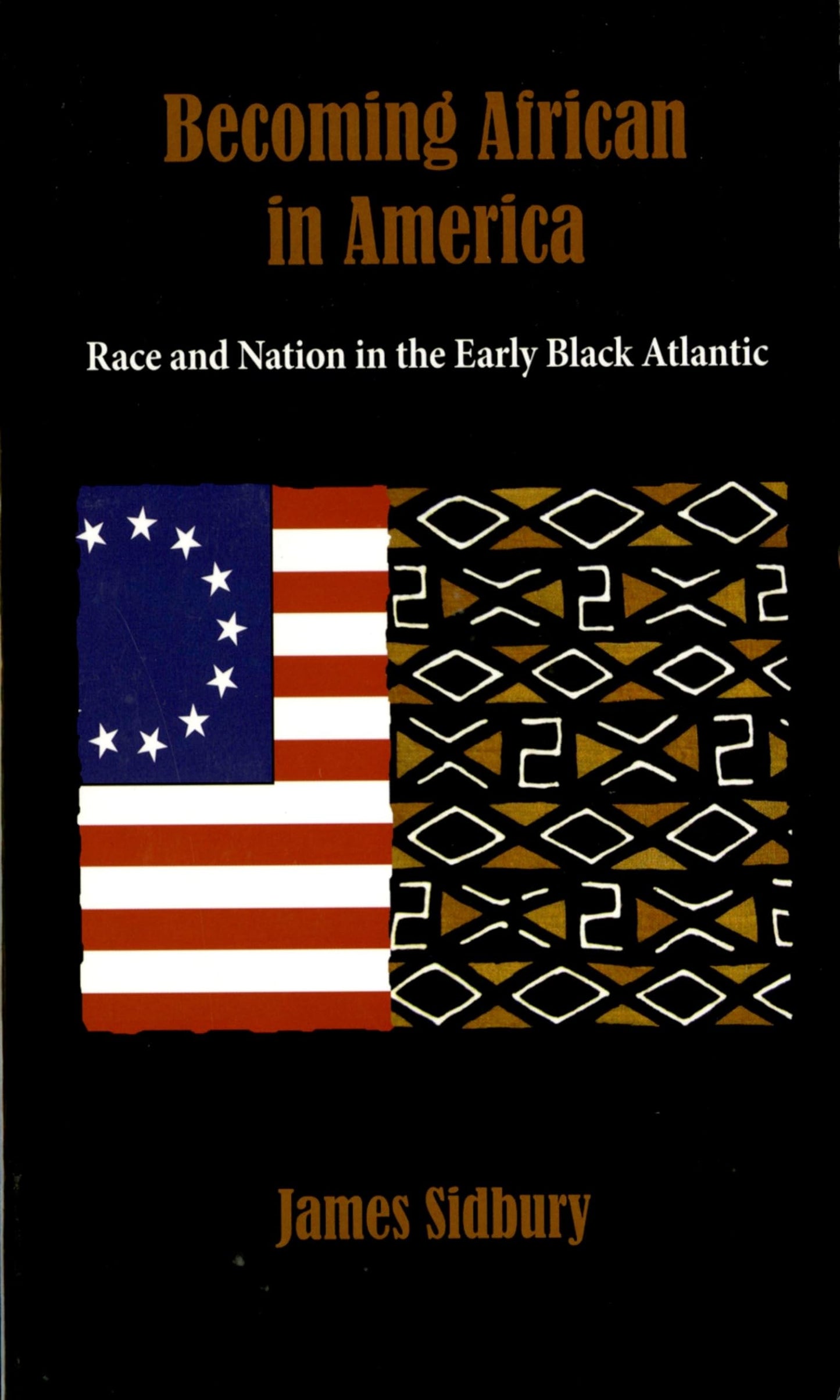 Becoming African in America: Race and Nation in the Early Black Atlantic book cover